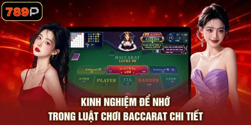 Kinh nghiệm để nhớ trong luật chơi baccarat chi tiết